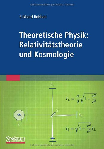Theoretische Physik: Relativitätstheorie und Kosmologie (German Edition)