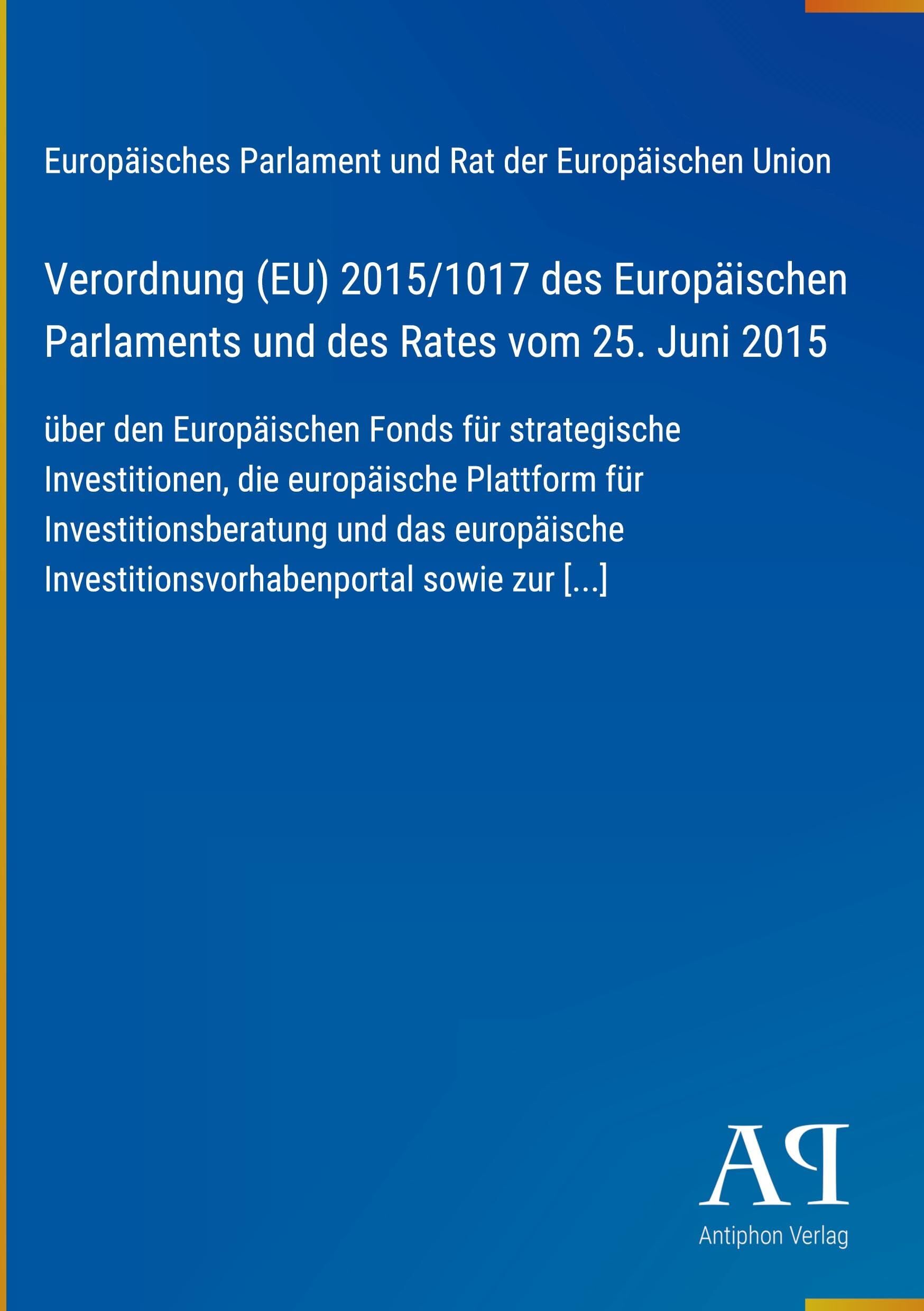 Verordnung (EU) 2015/1017 des Europäischen Parlaments und des Rates vom 25. Juni 2015