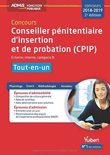 Concours conseiller pénitentiaire d'insertion et de probation, CPIP, 2018-2019 : externe, interne, catégorie B : tout-en-un