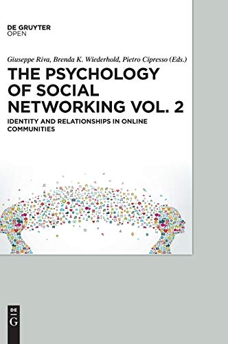 The Psychology of Social Networking Vol.2: Identity and Relationships in Online Communities