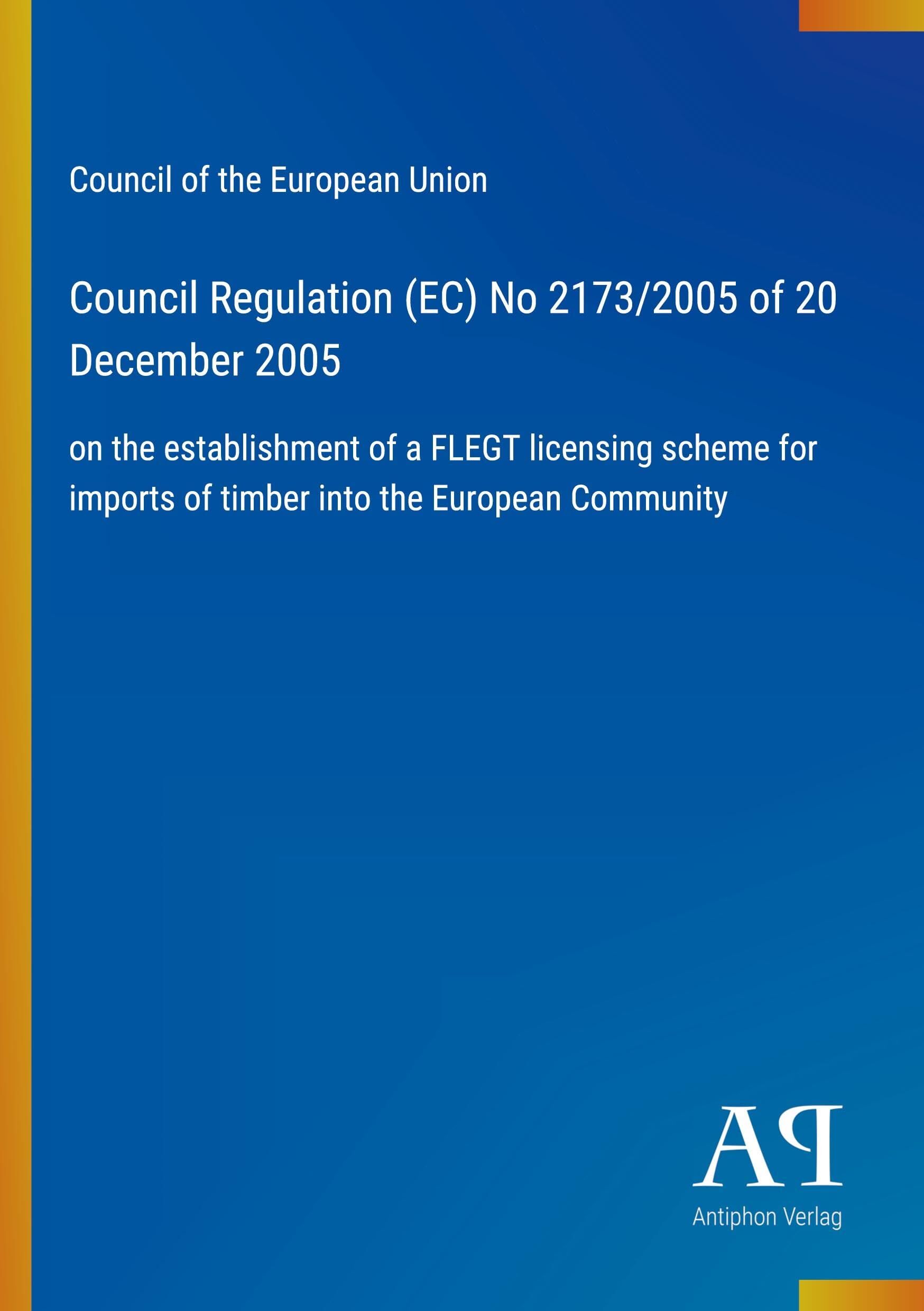 Council Regulation (EC) No 2173/2005 of 20 December 2005
