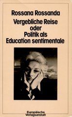 Vergebliche Reise oder Politik als Education sentimentale