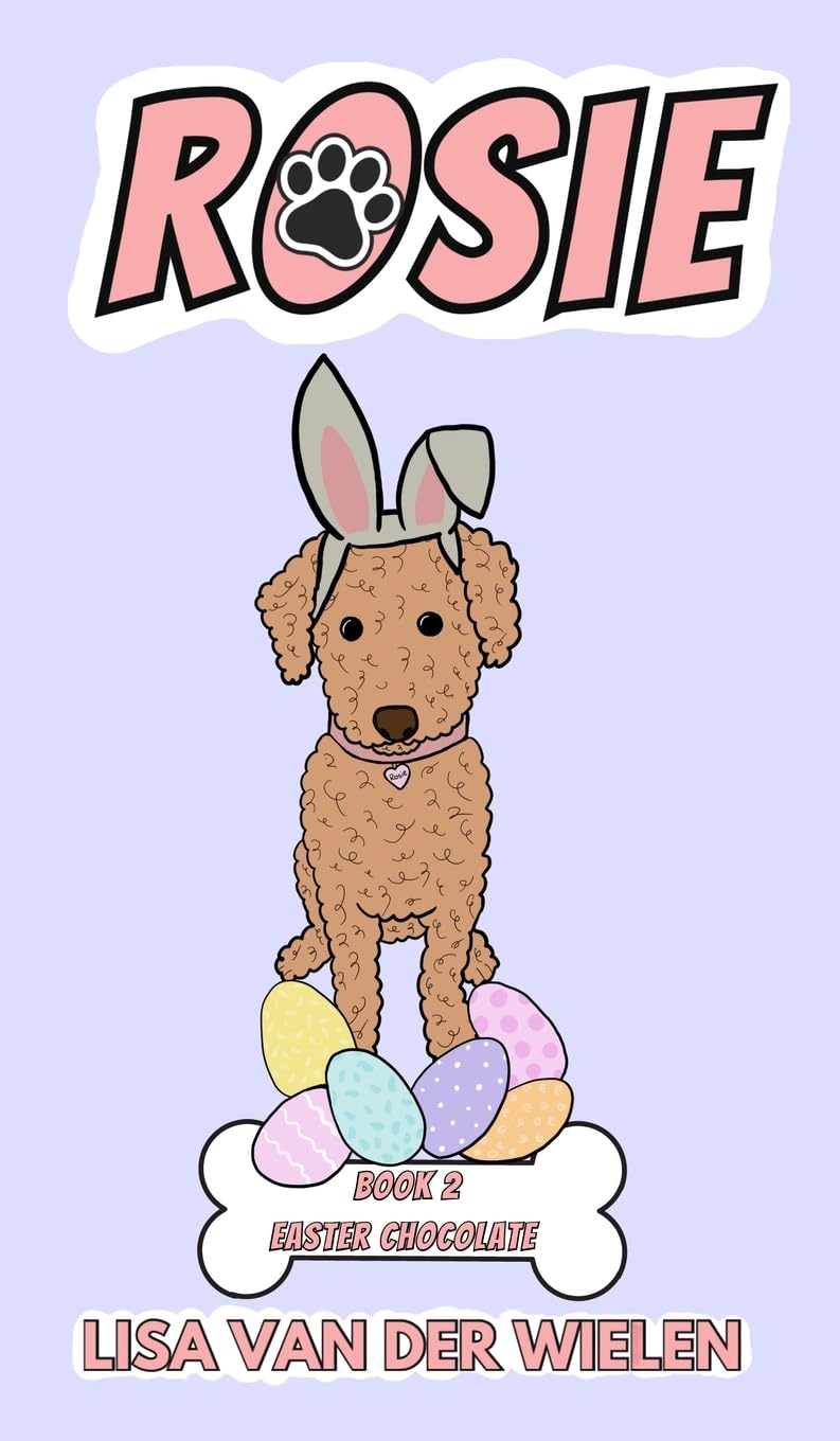 Rosie: Book 2: Easter Chocolate
