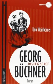 Georg Büchner: Das Herz so rot