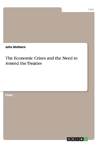 The Economic Crises and the Need to Amend the Treaties