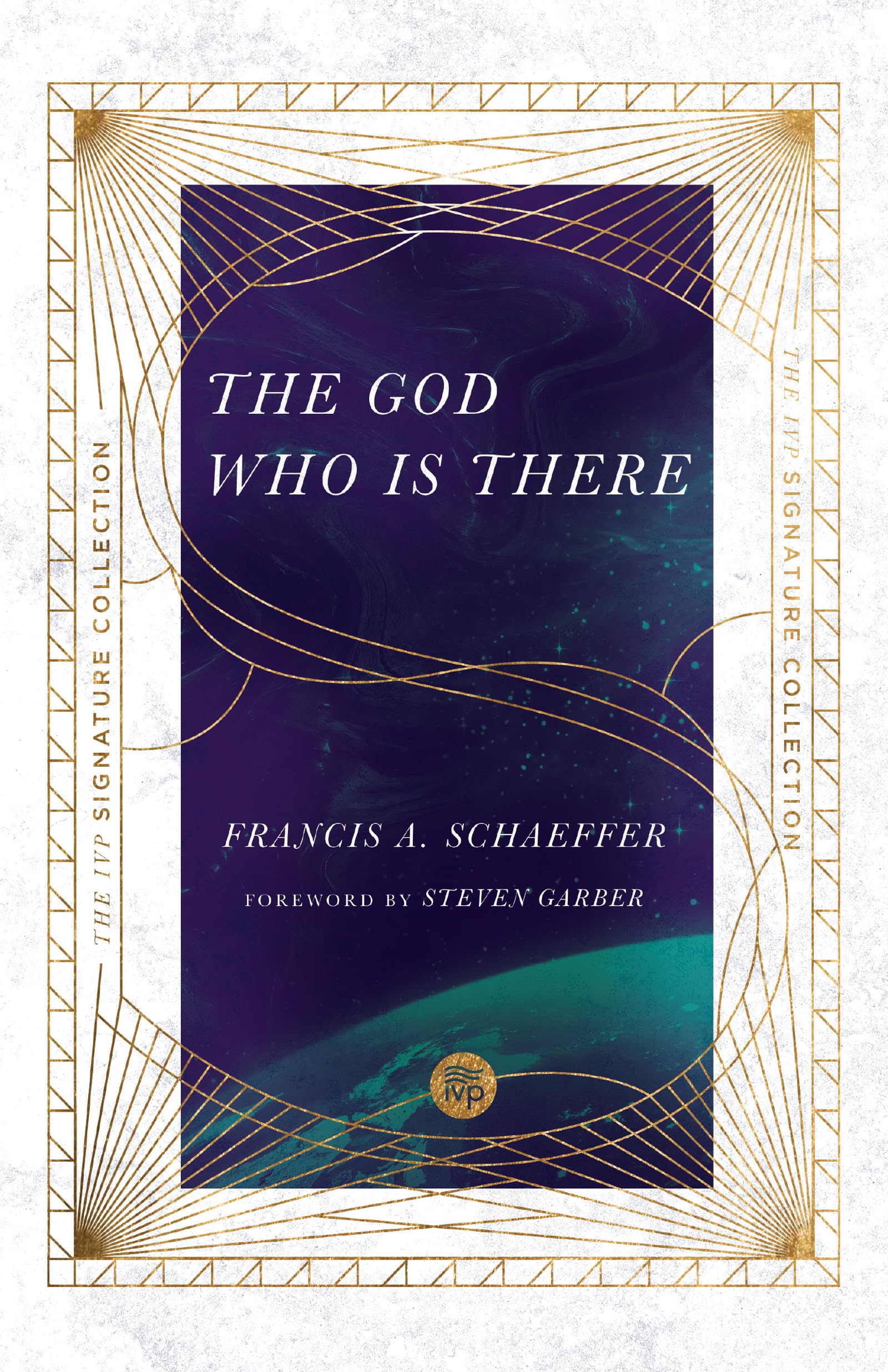 Schaeffer, Francis A. The God Who Is There (Ivp Signature Collection)