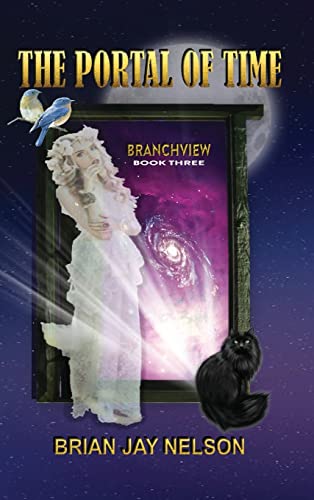 The Portal of Time (Branchview, Band 3)