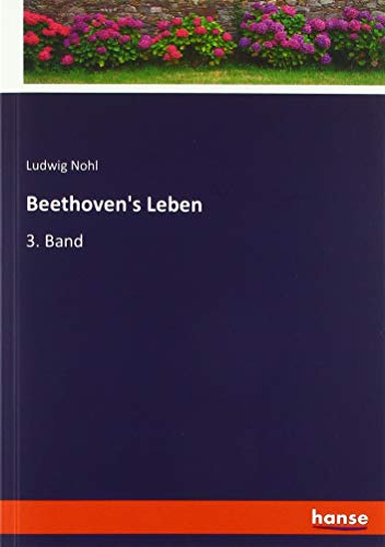 Beethoven's Leben: 3. Band
