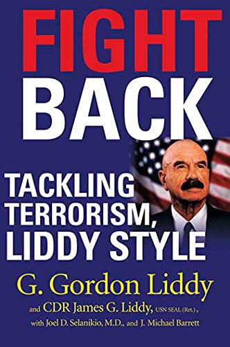 Fight Back: Tackling Terrorism, Liddy Style