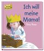 Kleine Prinzessin - Ich will meine Mama!