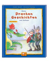 Kleine Drachen-Geschichten zum Vorlesen