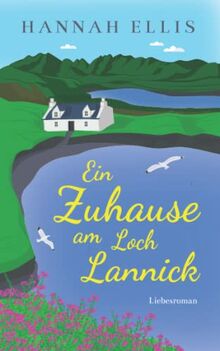 Ein Zuhause am Loch Lannick