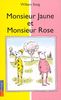 Monsieur Jaune et Monsieur Rose (Kid 3-6 Ans)