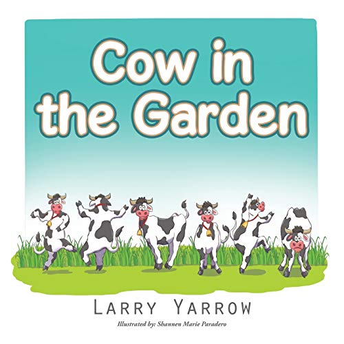 Cow in the Garden