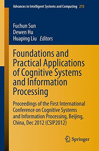Foundations and Practical Applications of Cognitive Systems and Information Processing: Proceedings of the First International Conference on Cognitive ... in Intelligent Systems and Computing)
