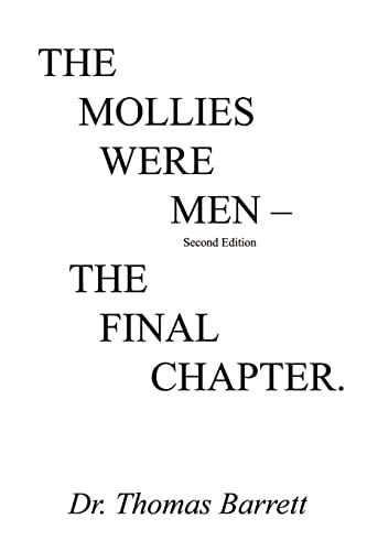 The Mollies Were Men (Second Edition): The Final Chapter
