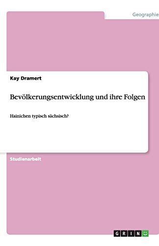 Bevölkerungsentwicklung und ihre Folgen: Hainichen typisch sächsisch?