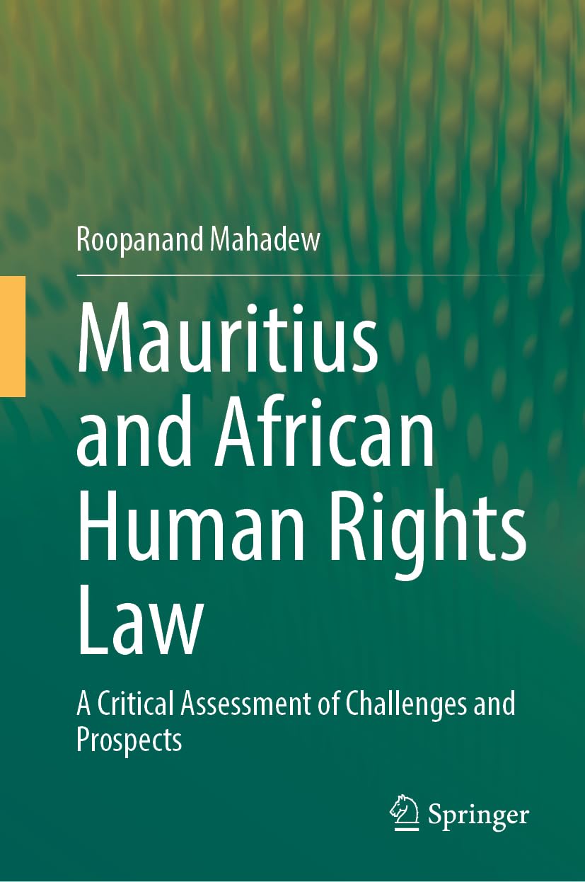 Mauritius and African Human Rights Law: A Critical Assessment of Challenges and Prospects