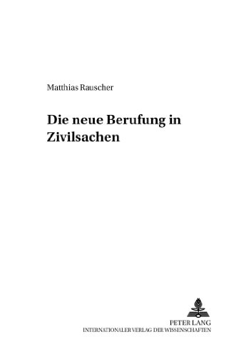 Die neue Berufung in Zivilsachen (Schriften zum Verfahrensrecht)