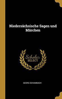 Niedersächsische Sagen und Märchen