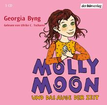 Molly Moon und das Auge der Zeit. 3 CDs.