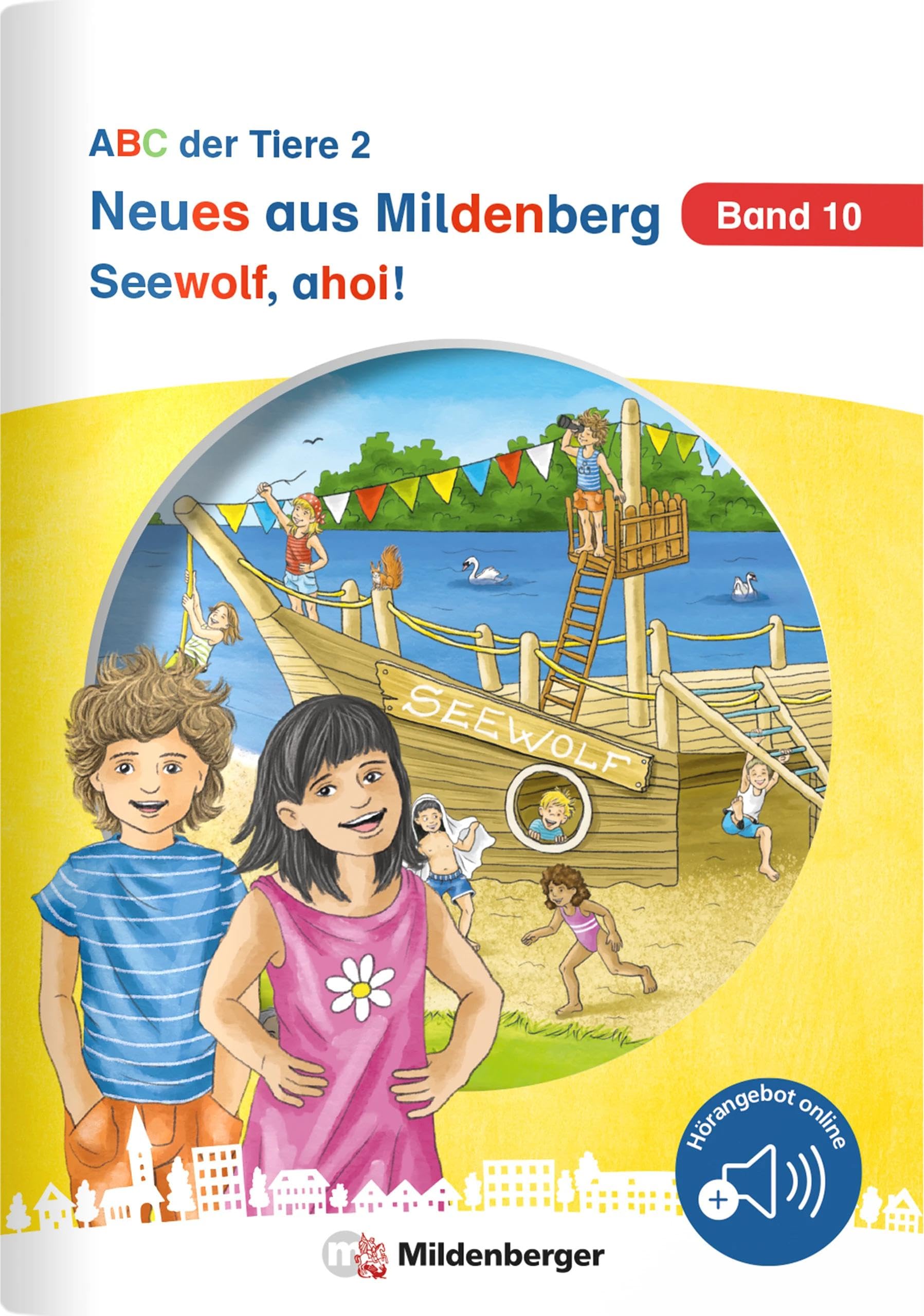 Neues aus Mildenberg – Seewolf, ahoi!: Neue Geschichten von Mia, Mio und ihren Freunden Band 10 (Neues aus Mildenberg, ABC der Tiere 2)