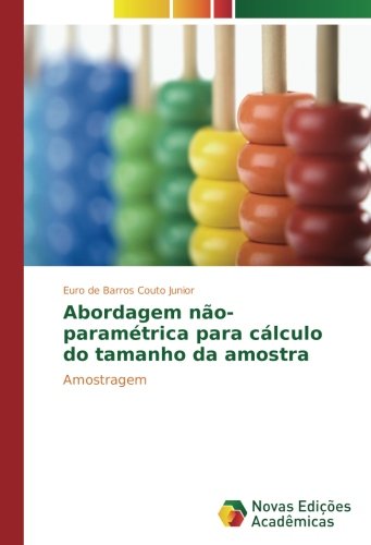 Abordagem não-paramétrica para cálculo do tamanho da amostra: Amostragem