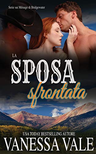 La sposa sfrontata (Serie Sui Ménage Di Bridgewater, Band 8)