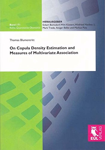 On Copula Density Estimation and Measures of Multivariate Association (Quantitative Ökonomie)