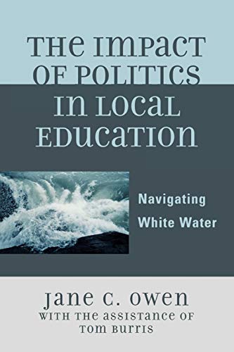 The Impact of Politics in Local Education: Navigating White Water