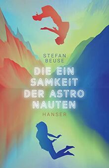 Die Einsamkeit der Astronauten