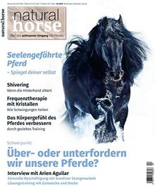 Natural Horse 32: Über- oder unterfordern wir unsere Pferde