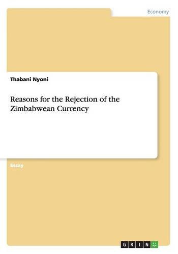 Reasons for the Rejection of the Zimbabwean Currency