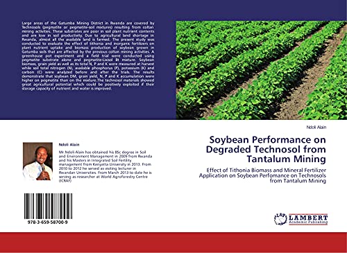 Soybean Performance on Degraded Technosol from Tantalum Mining: Effect of Tithonia Biomass and Mineral Fertilizer Application on Soybean Perfomance on Technosols from Tantalum Mining
