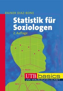 Statistik für Soziologen. UTB basics