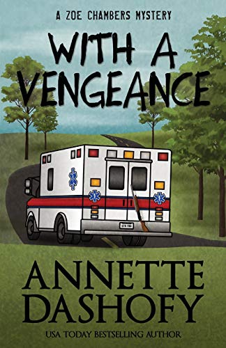 With A Vengeance (Zoe Chambers Mystery Series, Band 4)