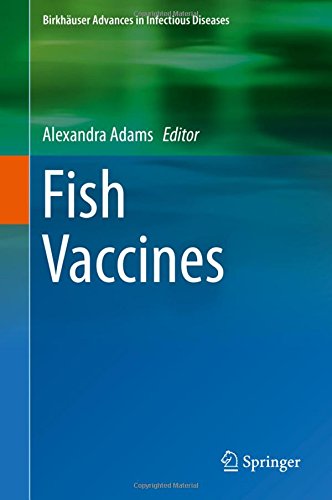 Fish Vaccines (Birkhäuser Advances in Infectious Diseases)