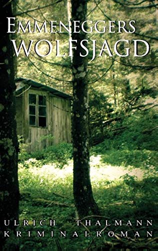 Emmeneggers Wolfsjagd (Kommissar Emmenegger)