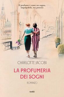 La profumeria dei sogni (Narrativa TRE60)