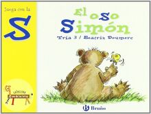 El oso Simón: Juega con la s (Castellano - A PARTIR DE 3 AÑOS - LIBROS DIDÁCTICOS - El zoo de las letras)