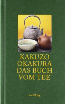 Das Buch vom Tee (insel taschenbuch)