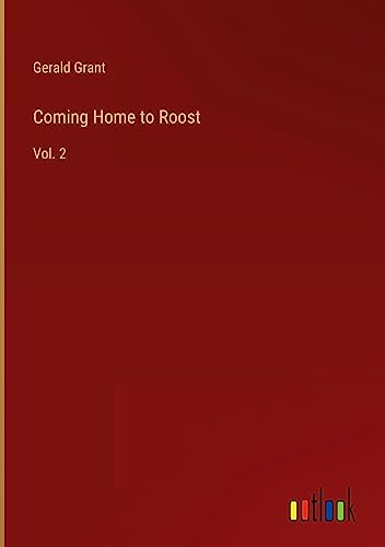Coming Home to Roost: Vol. 2
