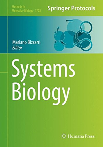 Systems Biology (Methods in Molecular Biology, Band 1702)
