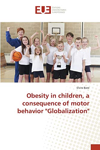Obesity in children, a consequence of motor behavior Globalization