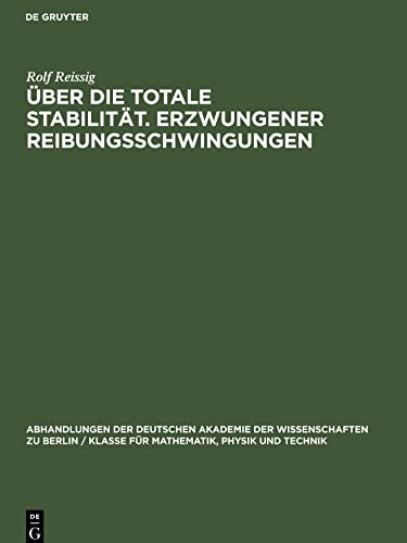 Über die Totale Stabilität. Erzwungener Reibungsschwingungen