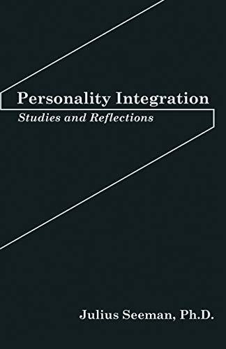 Personality Integration: Studies and Reflections