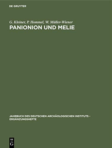 Panionion und Melie (Jahrbuch des Deutschen Archäologischen Instituts - Ergänzungshefte, 23)