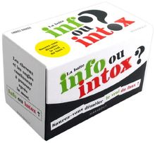 La boîte info ou intox ? : saurez-vous démêler le vrai du faux ?