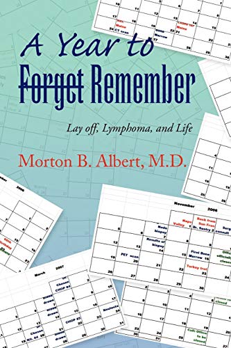 A Year to Forget Remember: Lay off, Lymphoma, and Life
