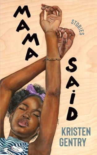 Mama Said: Stories